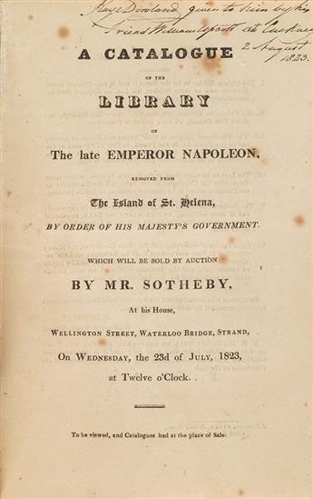 NAPOLÉON I, Emperor.  A Catalogue of the Library of the late Emperor Napoleon . . . Which will be sold by Auction by Mr. Sotheby.  1823